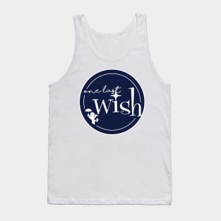 One Last Wish Tank Top